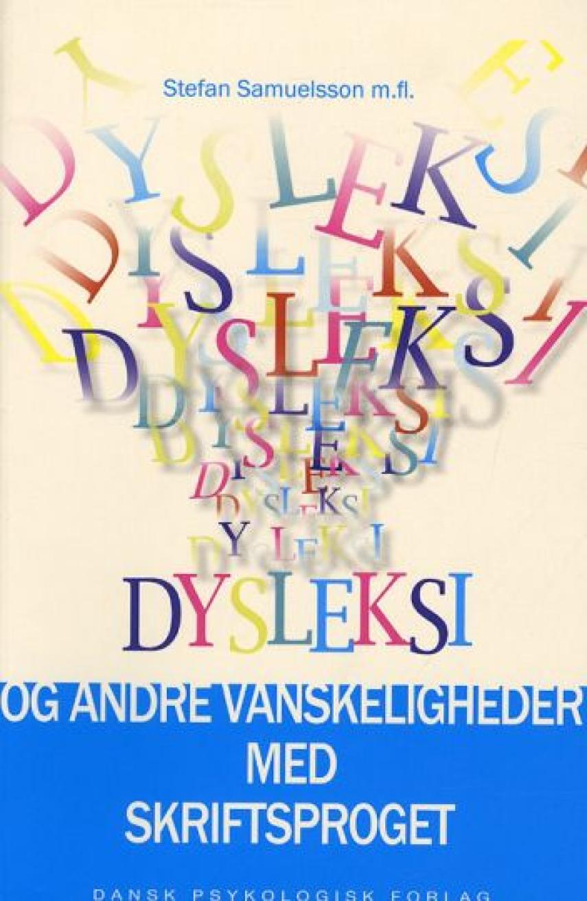 Stefan Samuelsson: Dysleksi og andre vanskeligheder med skriftsproget