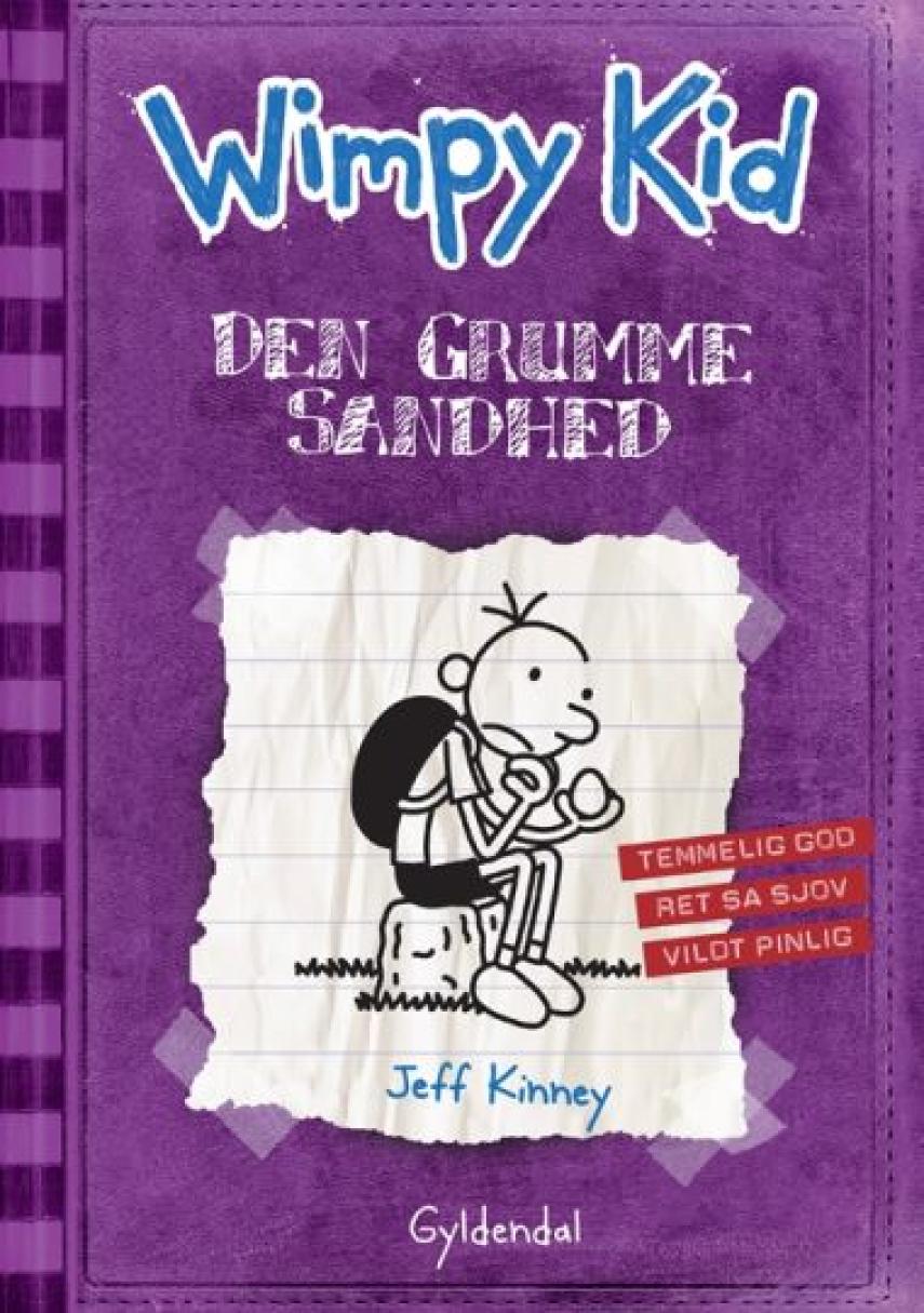 Jeff Kinney: Wimpy Kid. Bind 5, Den grumme sandhed