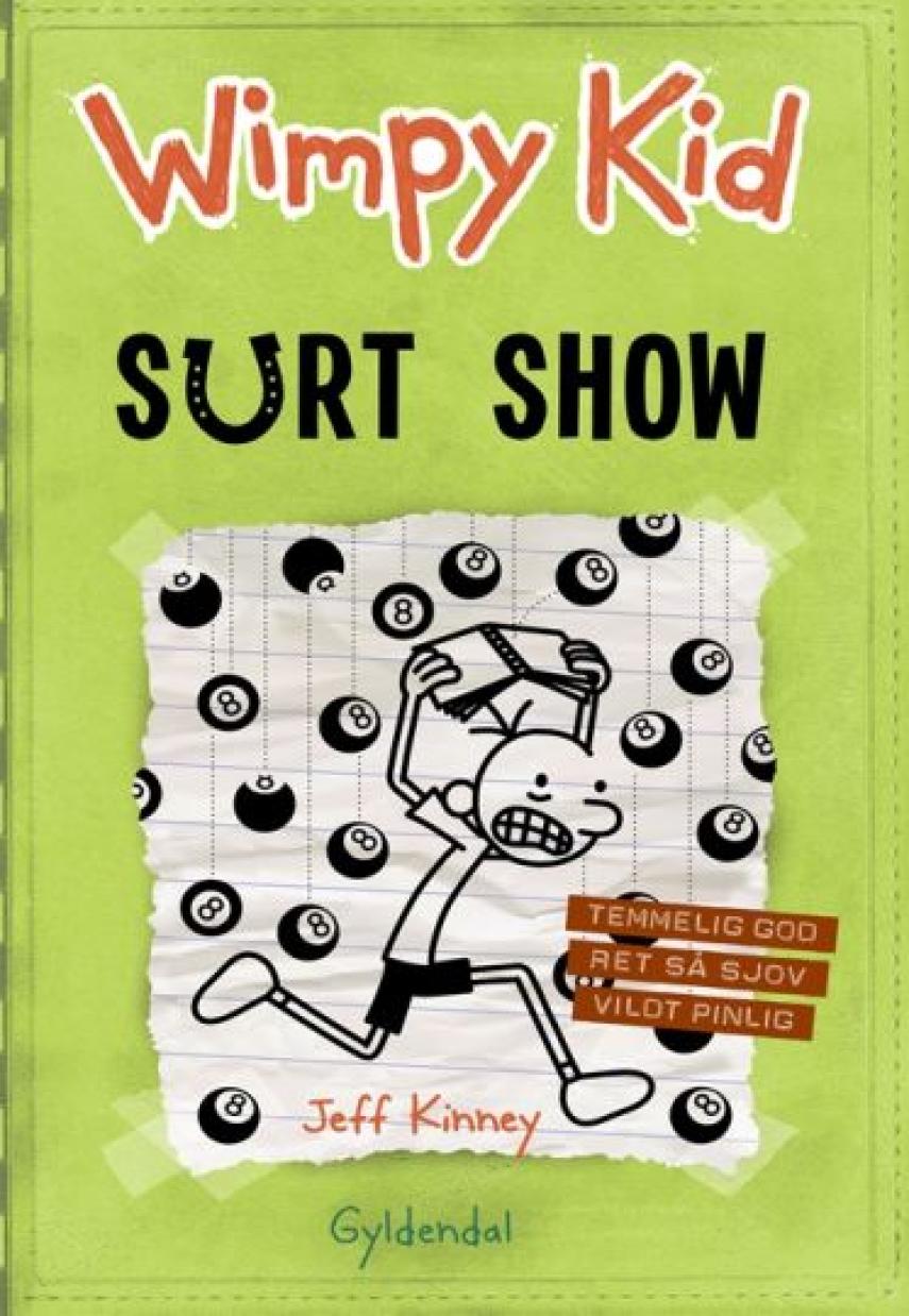 Jeff Kinney: Wimpy Kid. Bind 8, Surt show