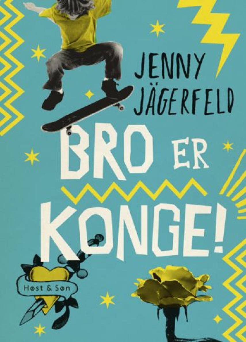 Jenny Jägerfeld: Bro er konge!